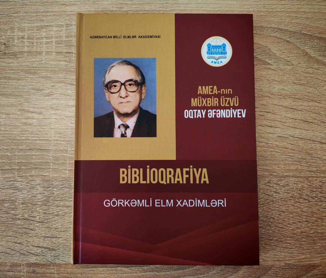 AMEA-nın müxbir üzvü Oqtay Əfəndiyev: biblioqrafiya
